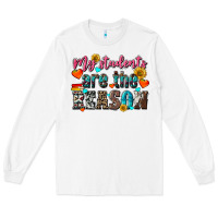 White my students are the reason Long Sleeve Tee - NancyCooperArtShop