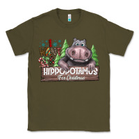 Army Green I Want a Hippopotamus for Christmas Classic Tee - CowhideDigitalArt