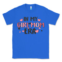True Royal in my girl mom era Classic Tee - MaliasSmallBusiness