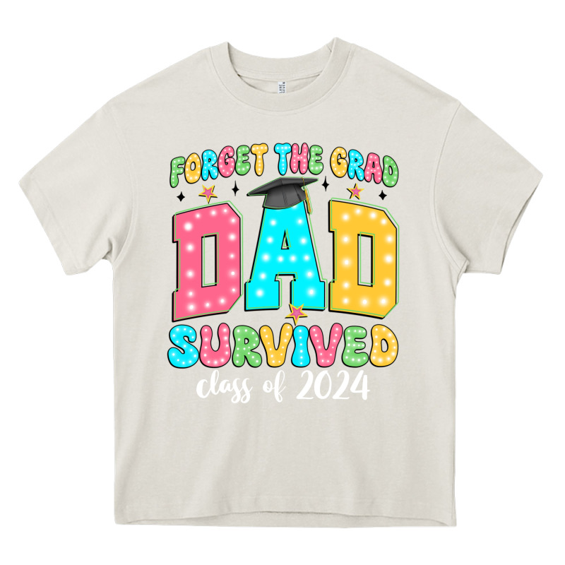 Forget The Grad Dad Survived Class Of 2024 Heavy Core Tee by JahusDesignShop | Teevron
