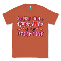 Sorry Girls Mommy Is My Valentine Classic Tee | Teevron