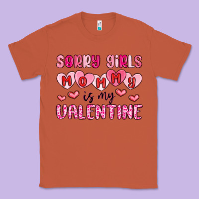 Sorry Girls Mommy Is My Valentine Classic Tee Designed By Maliassmallbusiness