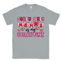 Heather Grey sorry girls mommy is my valentine Classic Tee - MaliasSmallBusiness