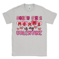 Moon Dust sorry girls mommy is my valentine Classic Tee - MaliasSmallBusiness