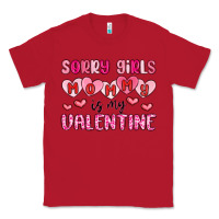 Red sorry girls mommy is my valentine Classic Tee - MaliasSmallBusiness
