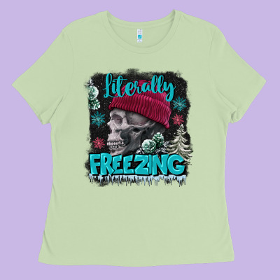 Literally Freezing Skull Ladies Tee Designed By Fadigitalartstudio