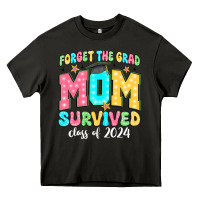 Asphalt forget the grad mom survived class of 2024 Heavy Core Tee - JahusDesignShop