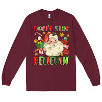 Burgundy don't stop believin' Long Sleeve Tee - MaliasSmallBusiness