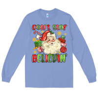 Colony Blue don't stop believin' Long Sleeve Tee - MaliasSmallBusiness