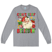 Heather Grey don't stop believin' Long Sleeve Tee - MaliasSmallBusiness