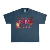 But Did You Pray About It Urban Heavy Tee | Teevron
