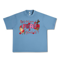 Pebble Blue but did you pray about it Urban Heavy Tee - MaliasSmallBusiness