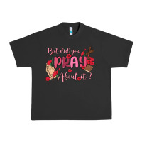 Pigment Black but did you pray about it Urban Heavy Tee - MaliasSmallBusiness