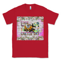 Red I Dig Easter Day Classic Tee - CowhideDigitalArt