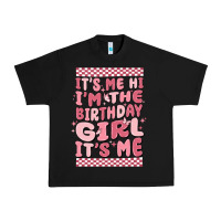 Black its me hi im the birthday girl its me Urban Heavy Tee - MaliasSmallBusiness