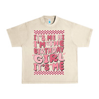 Sandshell its me hi im the birthday girl its me Urban Heavy Tee - MaliasSmallBusiness