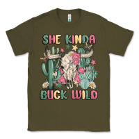 Army Green she kinda buck wild Classic Tee - MaliasSmallBusiness