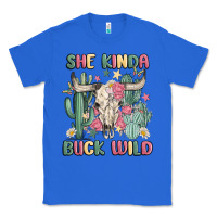True Royal she kinda buck wild Classic Tee - MaliasSmallBusiness