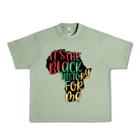 Oil Green its the black history for me Urban Heavy Tee - MaliasSmallBusiness