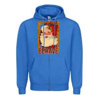 True Royal Santa Behave Zipper Hoodie - Bettercallsaul