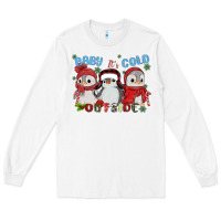 White baby ıt's cold outside Long Sleeve Tee - MaliasSmallBusiness