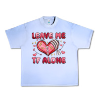 Grape Ice leave me tf alone valentines day Urban Heavy Tee - MaliasSmallBusiness