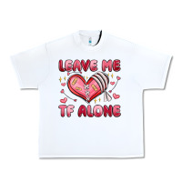 White leave me tf alone valentines day Urban Heavy Tee - MaliasSmallBusiness