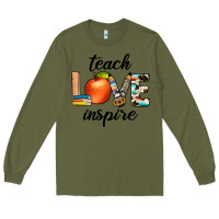 Army Green teach love inspıre Long Sleeve Tee - JahusDesignShop