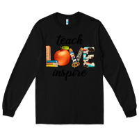 Black teach love inspıre Long Sleeve Tee - JahusDesignShop