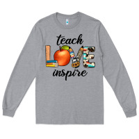 Heather Grey teach love inspıre Long Sleeve Tee - JahusDesignShop
