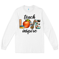 White teach love inspıre Long Sleeve Tee - JahusDesignShop