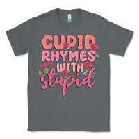 Charcoal Heather cupid rhymes with stupid Classic Tee - MaliasSmallBusiness