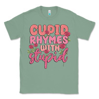 Sage cupid rhymes with stupid Classic Tee - MaliasSmallBusiness