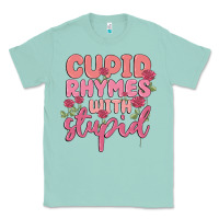 Seafoam cupid rhymes with stupid Classic Tee - MaliasSmallBusiness