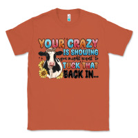 Copper your crazy is showing you might want to tuck that Classic Tee - MaliasSmallBusiness
