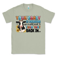 Matcha your crazy is showing you might want to tuck that Classic Tee - MaliasSmallBusiness