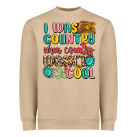 Mushroom i was country when country wasnt cool Heavyweight Sweatshirt - MaliasSmallBusiness