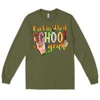 Army Green rockin that school year Long Sleeve Tee - NancyCooperArtShop