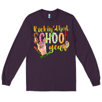 Plum rockin that school year Long Sleeve Tee - NancyCooperArtShop