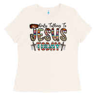 Bone only talking jesus today Ladies Tee - CowhideDigitalArt
