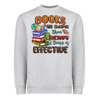 Heather Grey books are cheaper than therapy Heavyweight Sweatshirt - MaliasSmallBusiness