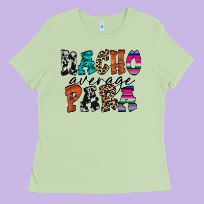 Nacho Para Ladies Tee Designed By Racoondesign