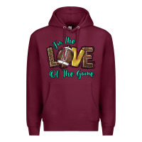 Burgundy for the love of the game Premium Hoodie - HowdyJamesFarm