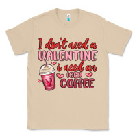 Mushroom i don t need a valentine i need an iced coffee Classic Tee - MaliasSmallBusiness