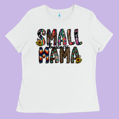 Small Busines Mama Ladies Tee Designed By Cowhidedigitalart