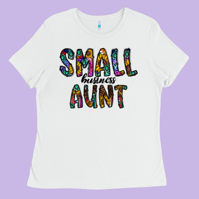 Small Business Aunt Ladies Tee Designed By Cowhidedigitalart