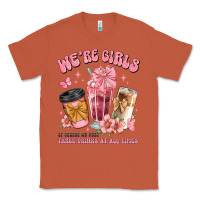 Copper were girls of course we need three drinks at all t Classic Tee - JahusDesignShop
