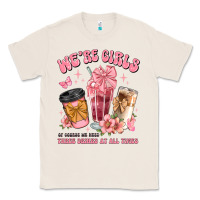 Natural were girls of course we need three drinks at all t Classic Tee - JahusDesignShop