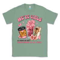 Sage were girls of course we need three drinks at all t Classic Tee - JahusDesignShop
