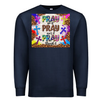 Navy pray on it pray over it pray through it Premium Sweatshirt - TumblerDesignByShophia